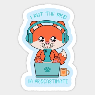 I put the pro in procastinate, cute fox Sticker